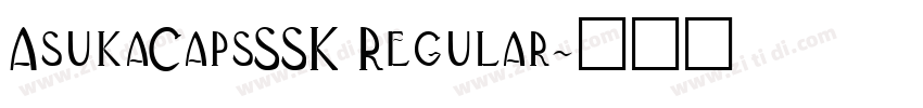 AsukaCapsSSK Regular字体转换